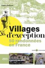 Villages d'exception - 50 randonnées en France cover image