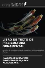 LIBRO DE TEXTO DE PISCICULTURA ORNAMENTAL: un plan de estudios revisado basado en la Universidad de Periyar (Spanish Edition) cover image