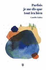 Parfois je me dis que tout ira bien cover image