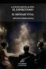 La nueva revelación: el espiritismo / El mensaje vital cover image