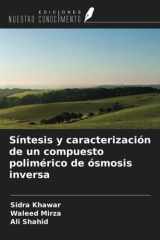 Síntesis y caracterización de un compuesto polimérico de ósmosis inversa (Spanish Edition) cover image