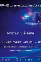 La mutagraphie ... rêve touché d'un ailleurs désiré - AMOUR CELESTE cover image