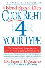 Cook Right 4 Your Type The Practical Kitchen Companion to Eat Right 4 Your Type cover image