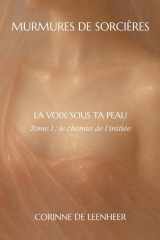 La voix sous ta peau - Tome 1: le chemin de l'initiée cover image