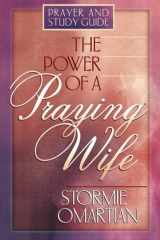 The Power of a Praying® Wife: Prayer and Study Guide cover image