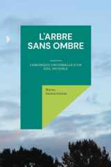 L'Arbre Sans Ombre - Chronique universelle d'un exil invisible cover image