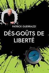 Dés-goûts de liberté - Ou Comment Guérir une Agueusie Brutale cover image