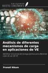 Análisis de diferentes mecanismos de carga en aplicaciones de VE: Identificar soluciones de recarga óptimas para diferentes casos de uso del VE. (Spanish Edition) cover image