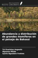 Abundancia y distribución de grandes mamíferos en el paisaje de Bakossi (Spanish Edition) cover image