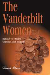 The Vanderbilt Women Dynasty of Wealth, Glamour and Tragedy cover image