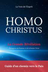 Homo Christus - Guide d'un chemin vers la Paix - Émergence de l'homme et de la femme Christ cover image