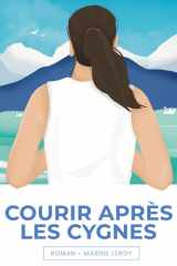Courir après les cygnes cover image