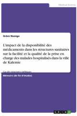 L'impact de la disponibilité des médicaments dans les structures sanitaires sur la facilité et la qualité de la prise en charge des malades hospitalisés dans la ville de Kalemie - Cas des structures publiques cover image