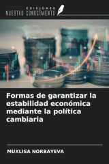 Formas de garantizar la estabilidad económica mediante la política cambiaria (Spanish Edition) cover image