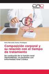 Composición corporal y su relación con el tiempo de tratamiento (Spanish Edition) cover image
