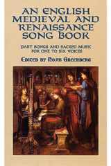 An English Medieval and Renaissance Song Book Part Songs and Sacred Music for One to Six Voices cover image