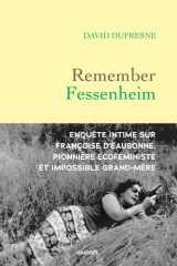 Remember Fessenheim: enquête intime sur Françoise d'Eaubonne, pionnière écoféministe et impossible grand-mère cover image