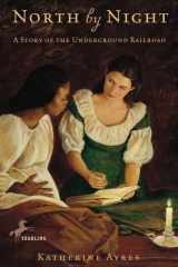 North by Night A Story of the Underground Railroad cover image