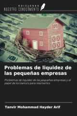 Problemas de liquidez de las pequeñas empresas: Problemas de liquidez de las pequeñas empresas y el papel de los bancos para resolverlos (Spanish Edition) cover image