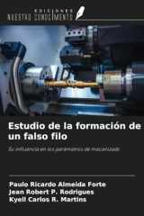 Estudio de la formación de un falso filo: Su influencia en los parámetros de mecanizado (Spanish Edition) cover image
