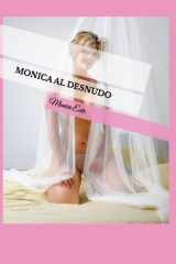 Monica al desnudo (Spanish Edition) cover image