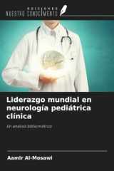 Liderazgo mundial en neurología pediátrica clínica: Un análisis bibliométrico (Spanish Edition) cover image