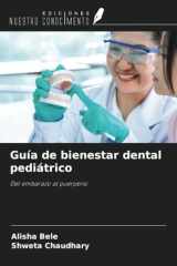 Guía de bienestar dental pediátrico: Del embarazo al puerperio (Spanish Edition) cover image