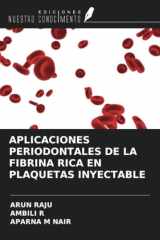 APLICACIONES PERIODONTALES DE LA FIBRINA RICA EN PLAQUETAS INYECTABLE (Spanish Edition) cover image