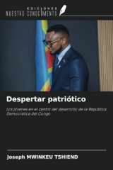 Despertar patriótico: Los jóvenes en el centro del desarrollo de la República Democrática del Congo (Spanish Edition) cover image