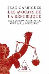 Les Avocats de la République Ceux qui l'ont construite, ceux qui la défendent cover image