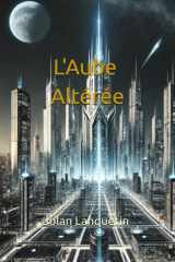 L'Aube Altérée (Le Protocole d'Ascension) (French Edition) cover image