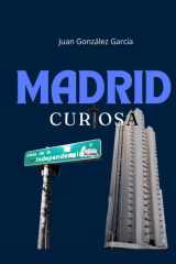 Madrid Curiosa (Manchego Curiosidades) (Spanish Edition) cover image