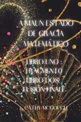 A Maun Estado de Gracia Matemático 1 Uno Y 2 Spanish Edition Fragmento: Fusión Finale cover image