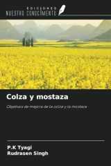 Colza y mostaza: Objetivos de mejora de la colza y la mostaza (Spanish Edition) cover image