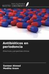 Antibióticos en periodoncia: Directrices y perspectivas clínicas (Spanish Edition) cover image