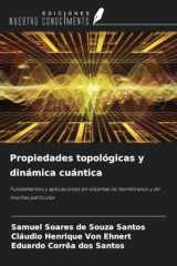 Propiedades topológicas y dinámica cuántica: Fundamentos y aplicaciones en sistemas no hermitianos y de muchas partículas (Spanish Edition) cover image