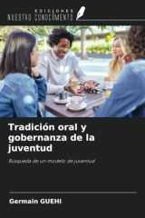 Tradición oral y gobernanza de la juventud: Búsqueda de un modelo de juventud (Spanish Edition) cover image