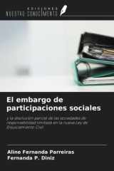 El embargo de participaciones sociales: y la disolución parcial de las sociedades de responsabilidad limitada en la nueva Ley de Enjuiciamiento Civil (Spanish Edition) cover image