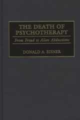 The death of psychotherapy: from Freud to alien abductions cover image