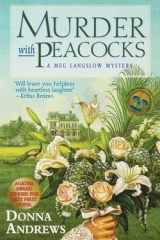 Murder With Peacocks (Meg Langslow Mysteries, 1) cover image