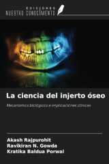 La ciencia del injerto óseo: Mecanismos biológicos e implicaciones clínicas (Spanish Edition) cover image