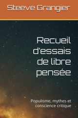 Recueil d’essais de libre pensée: Populisme, mythes et conscience critique (French Edition) cover image