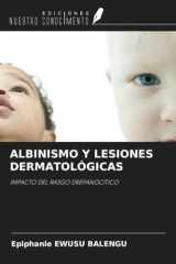 ALBINISMO Y LESIONES DERMATOLÓGICAS: IMPACTO DEL RASGO DREPANOCÍTICO (Spanish Edition) cover image
