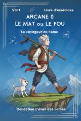 ARCANE 0 Le MAT ou Le FOU: Le voyageur de l’âme (French Edition) cover image
