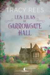 Les Lilas de Garrowgate Hall cover image