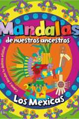 Mandalas de Nuestros Ancestros / Los Mexicas // Mandalas of Our Ancestors / The Mexicas cover image
