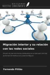 Migración interior y su relación con las redes sociales: Estudio de caso de jóvenes zambezanos en el mercado informal de Estrela Vermelha en la ciudad de Maputo (Spanish Edition) cover image