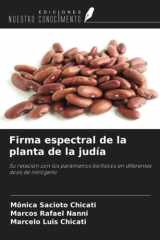 Firma espectral de la planta de la judía: Su relación con los parámetros biofísicos en diferentes dosis de nitrógeno (Spanish Edition) cover image