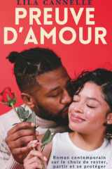 PREUVE D’AMOUR - Roman contemporain sur le choix de rester, partir et se protéger, choisir sans se juger: Aimer à hauteur de vie (French Edition) cover image