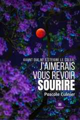 Avant que ne s’éteigne le soleil, j’aimerais vous revoir sourire cover image
